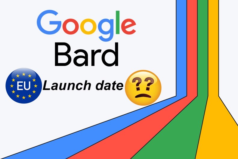 A Google Bard AI Chatbot elindítása az EU-ban késik az adatvédelmi aggályok miatt